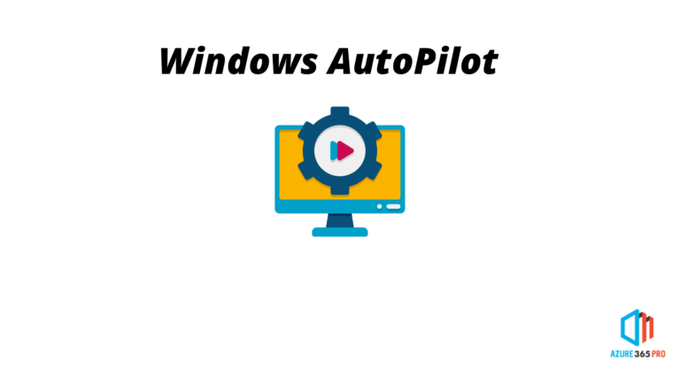 Windows Auto Pilot Configuration