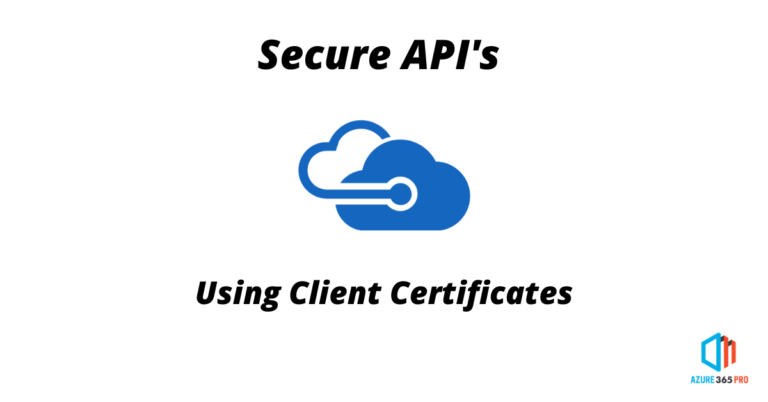 Secure APIs using Client Certificate in API Management