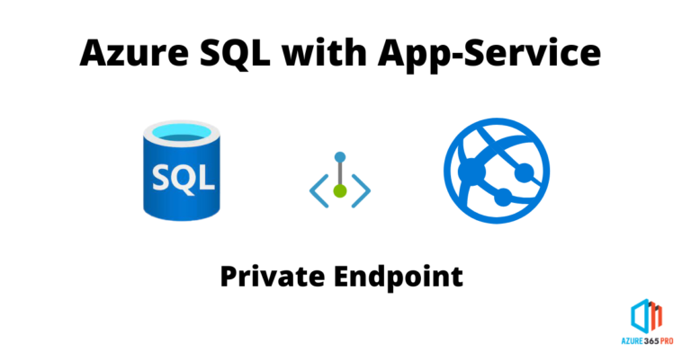 Azure Web-App with Azure SQL (Private Link)