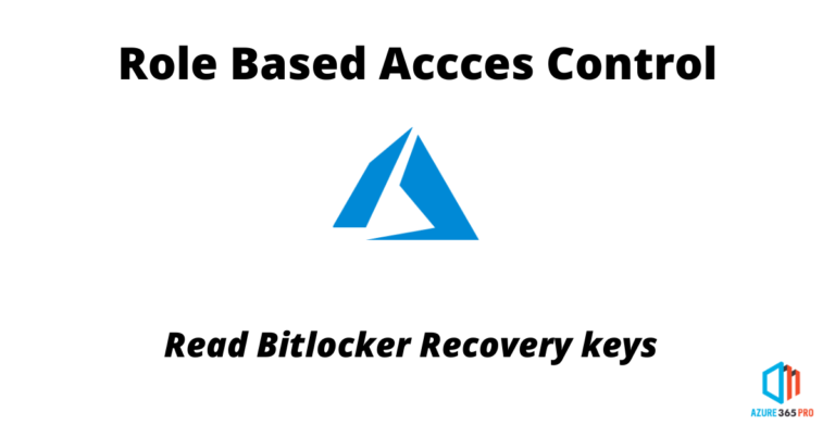 Custom Bitlocker Role to Read Recovery Keys in Azure