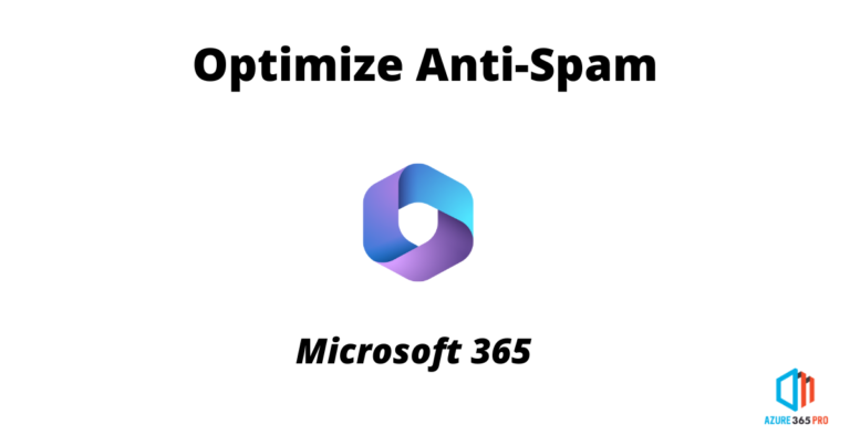 Optimize Antispam Settings in Microsoft 365