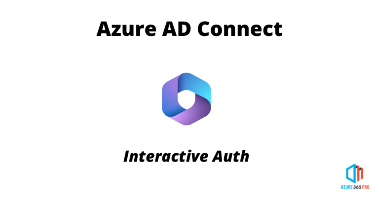 Azure AD Connect Interactive Auth Error