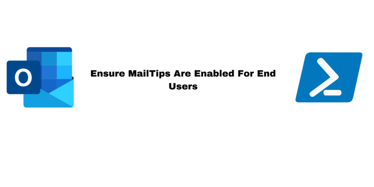 Ensure MailTips Are Enabled For End Users