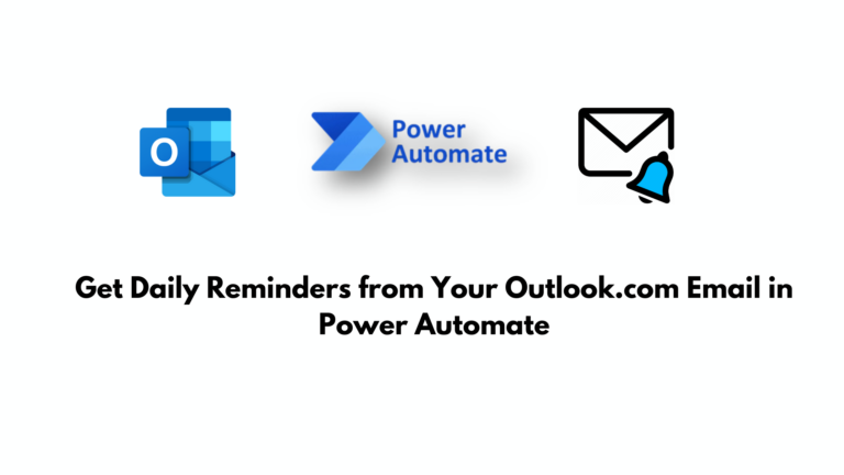 How To Set Up Daily Email Reminders From Outlook.com Using Power Automate