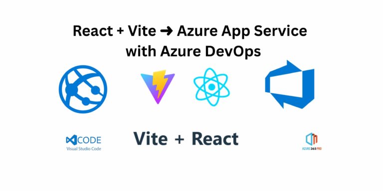 Deploying a React + Vite Application to Azure App Service with Azure DevOps Pipelines